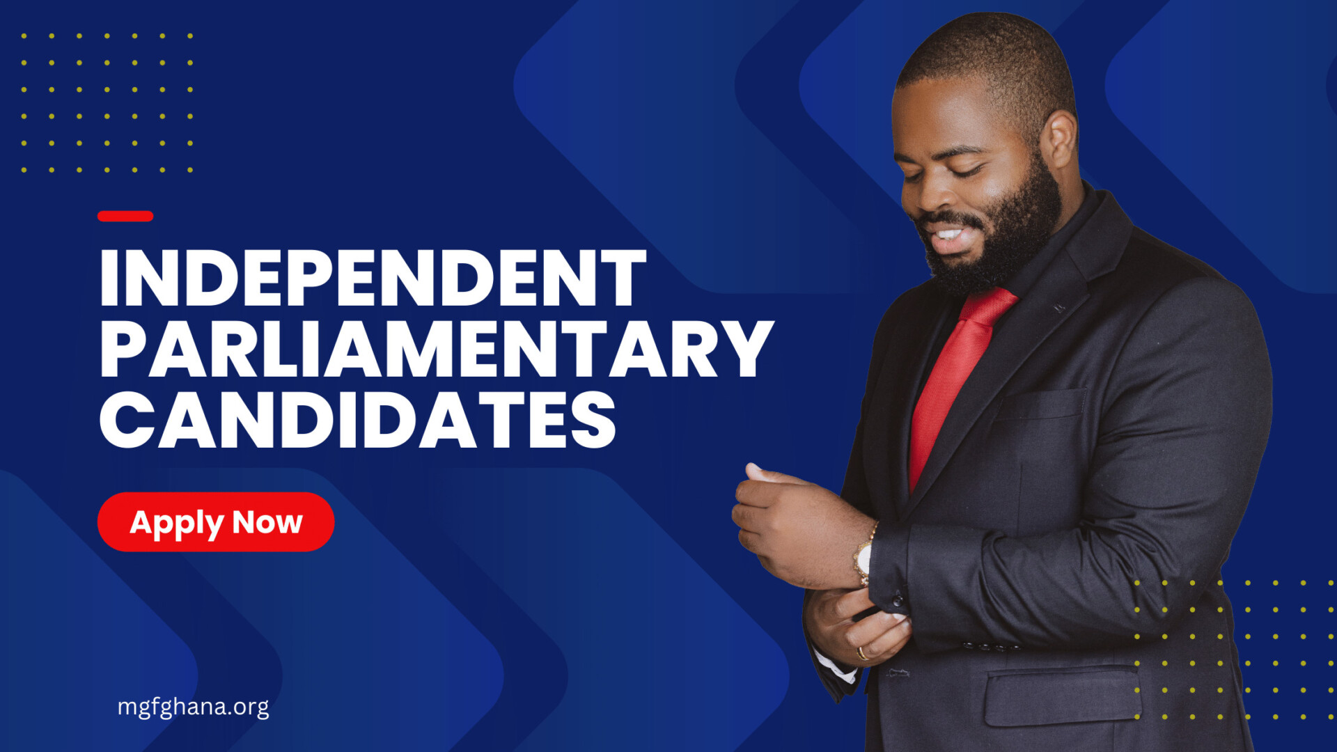Independent Parliamentary Candidates Application at MGF Ghana
